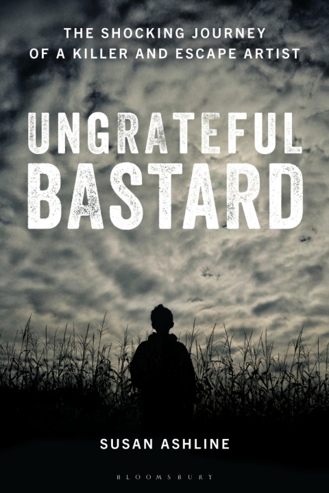 Cover image for book Ungrateful Bastard