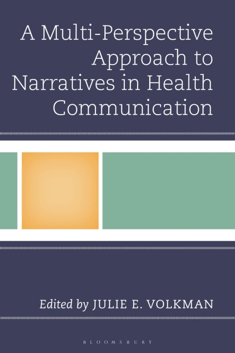 Cover image for book A Multi-Perspective Approach to Narratives in Health Communication