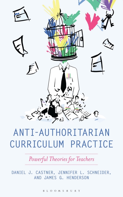 Cover image for book Anti-Authoritarian Curriculum Practice