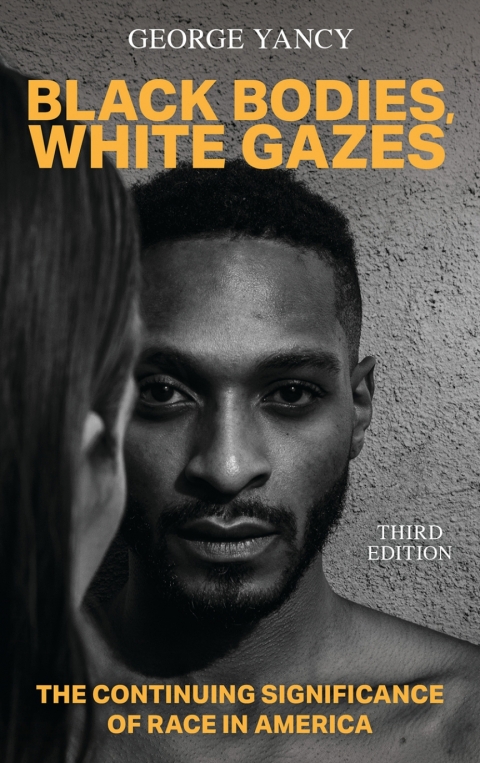 Cover image for book Black Bodies, White Gazes