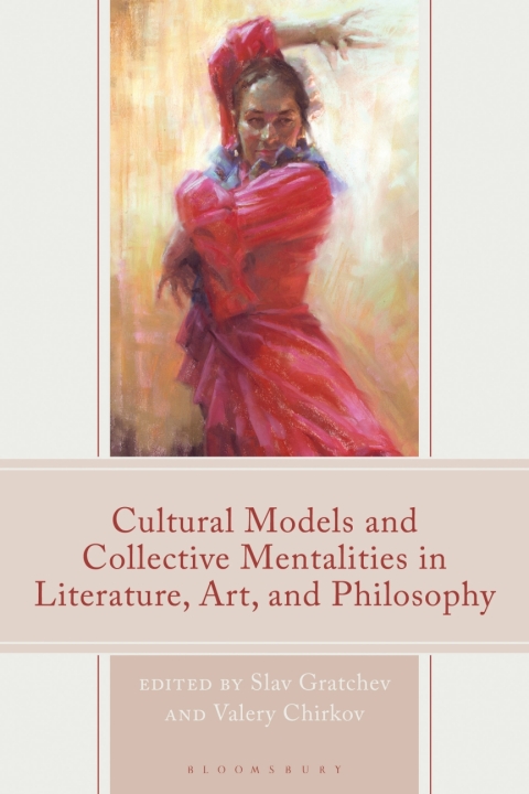 Cover image for book Cultural Models and Collective Mentalities in Literature, Art, and Philosophy