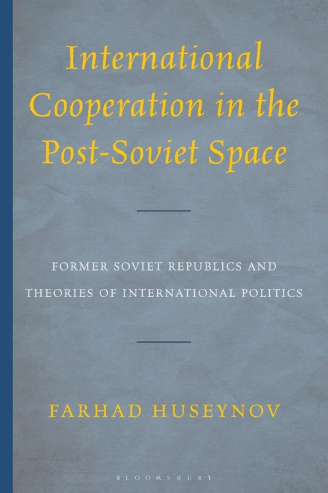 Cover image for book International Cooperation in the Post-Soviet Space