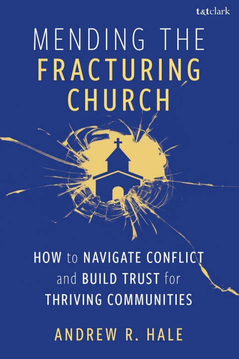 Cover image for book Mending the Fracturing Church