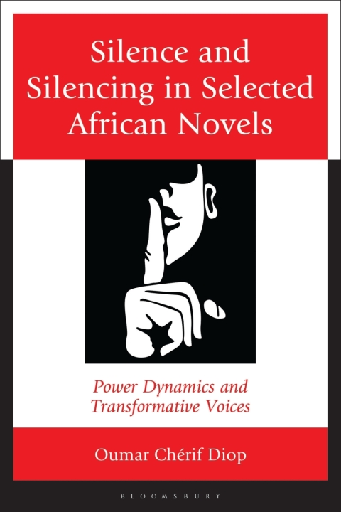 Cover image for book Silence and Silencing in Selected African Novels