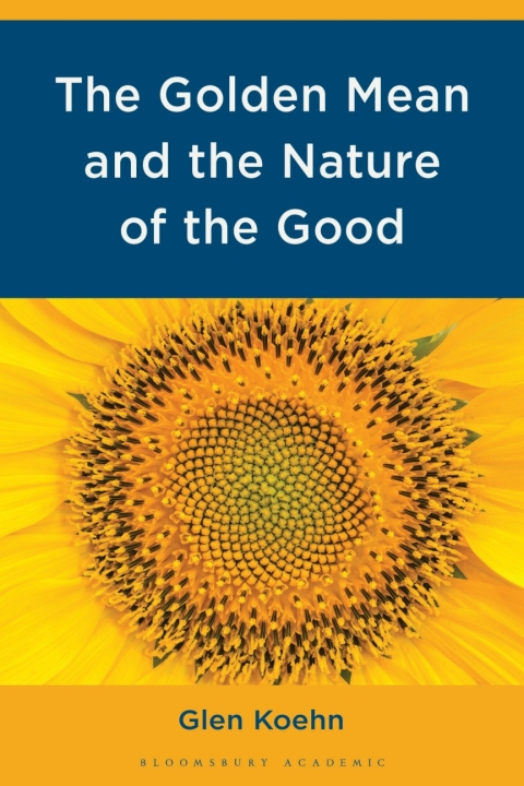 Cover image for book The Golden Mean and the Nature of the Good