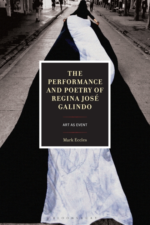 Cover image for book The Performance and Poetry of Regina José Galindo