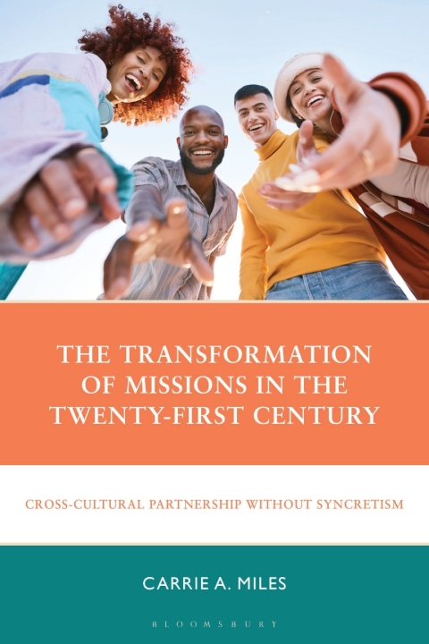 Cover image for book The Transformation of Missions in the Twenty-First Century