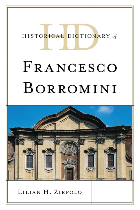 Cover image for book Historical Dictionary of Francesco Borromini