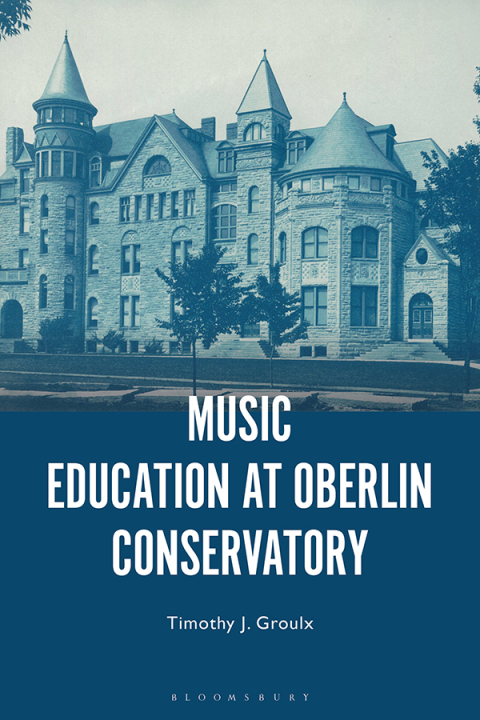 Cover image for book Music Education at Oberlin Conservatory