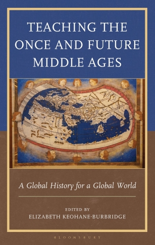 Teaching the Once and Future Middle Ages