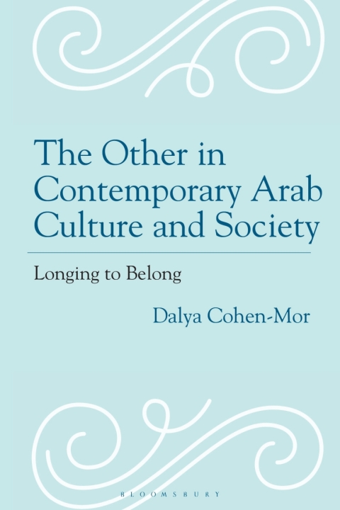 Cover image for book The Other in Contemporary Arab Culture and Society
