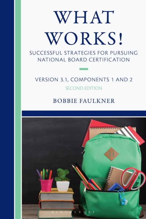 Cover image for book What Works! Successful Strategies for Pursuing National Board Certification