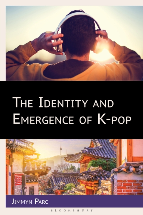 Cover image for book The Identity and Emergence of K-pop