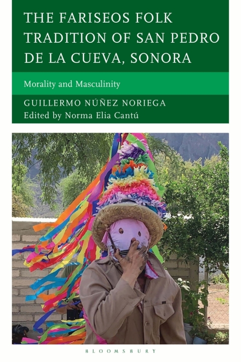 Cover image for book The Fariseos Folk Tradition of San Pedro de la Cueva, Sonora