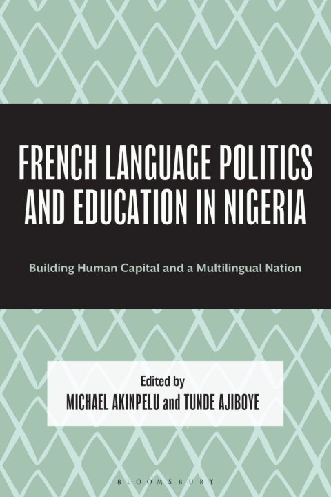 Cover image for book French Language Politics and Education in Nigeria