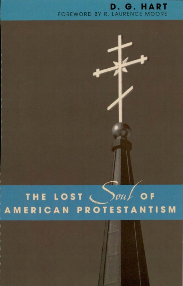 The Lost Soul of American Protestantism