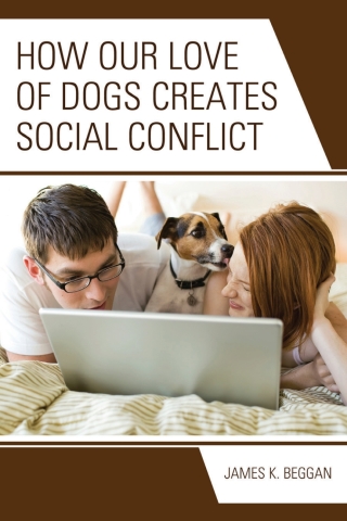 How Our Love of Dogs Creates Social Conflict