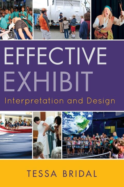 Cover image for book Effective Exhibit Interpretation and Design