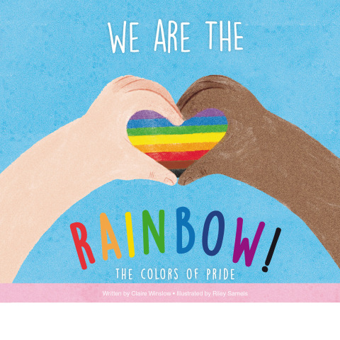 Cover image for book We Are the Rainbow!: The Colors of Pride