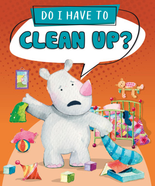 Do I Have to Clean Up? Read-Along