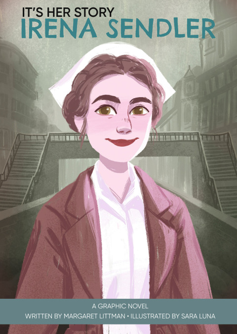 Cover image for book It's Her Story Irena Sendler: A Graphic Novel