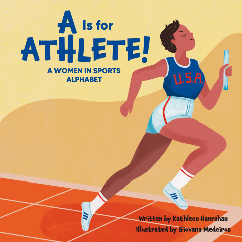Cover image for book A Is for Athlete!: A Women in Sports Alphabet