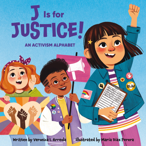 Cover image for book J Is for Justice!: An Activism Alphabet