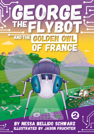 GEORGE the Flybot and the Golden Owl of France Read-Along