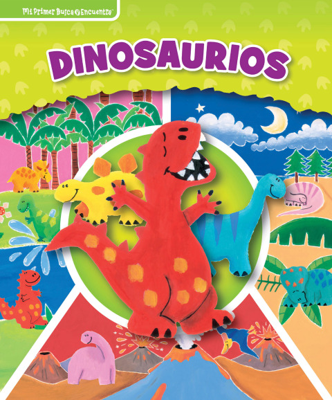 Dinosaurios (Dinosaurs): Mi Primer Busca y Encuentra (First Look and Find) 