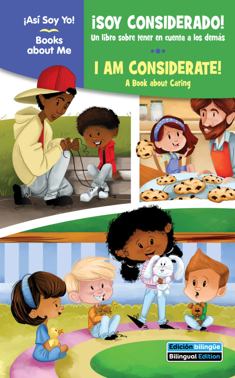 Â¡Soy considerado! / I Am Considerate!: Un libro sobre tener en cuenta a los demÃ¡s / A Book about Caring 