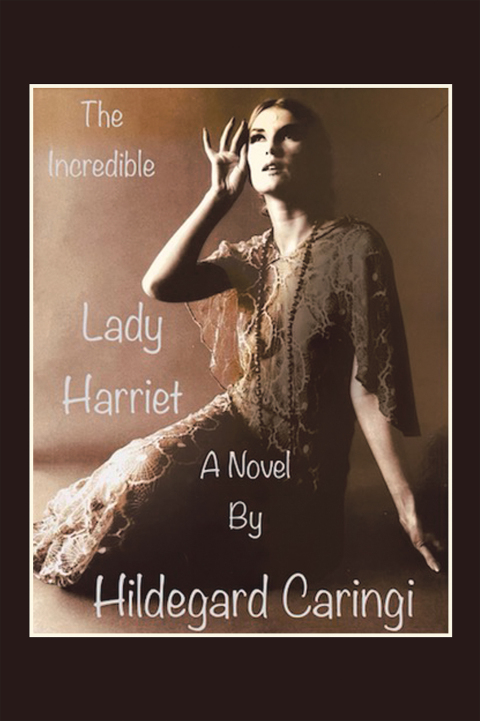 Cover image for book The Incredible Lady Harriet