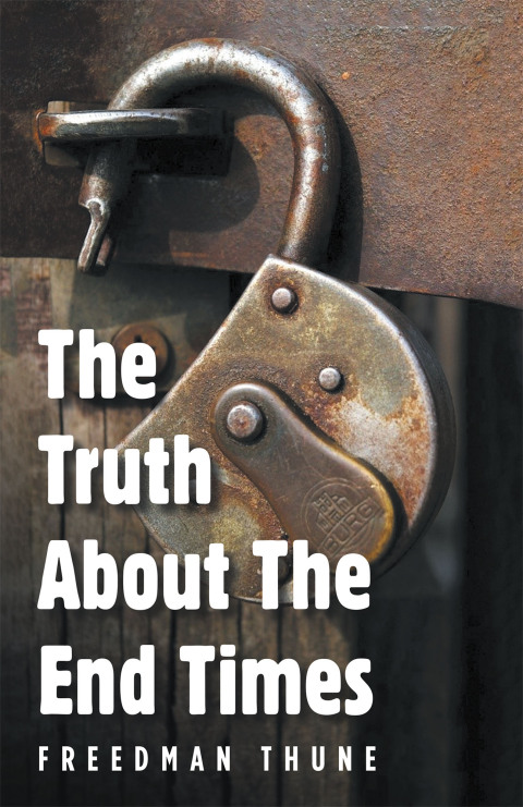 Cover image for book The Truth About The End Times