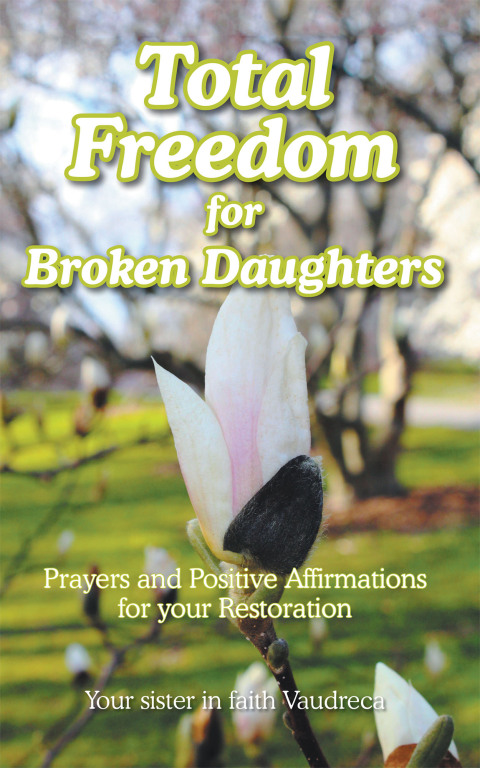 Cover image for book Total Freedom for Broken Daughters