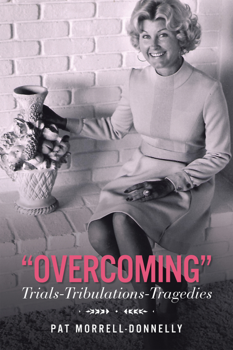 Cover image for book “OVERCOMING” Trials-TrIbulations-Tragedies