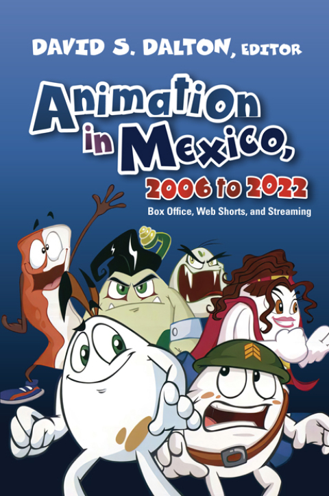 Animation in Mexico, 2006 to 2022 