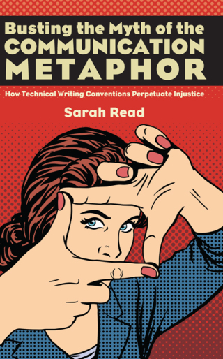 Busting the Myth of the Communication Metaphor