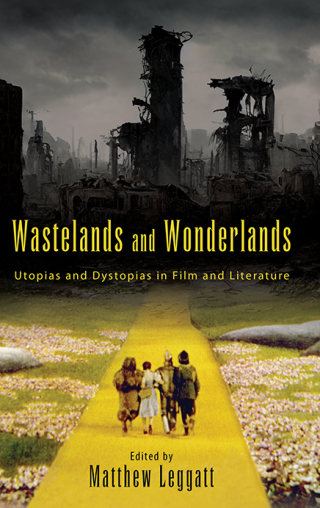 Wastelands and Wonderlands