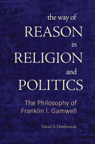 The Way of Reason in Religion and Politics