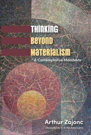 Thinking Beyond Materialism
