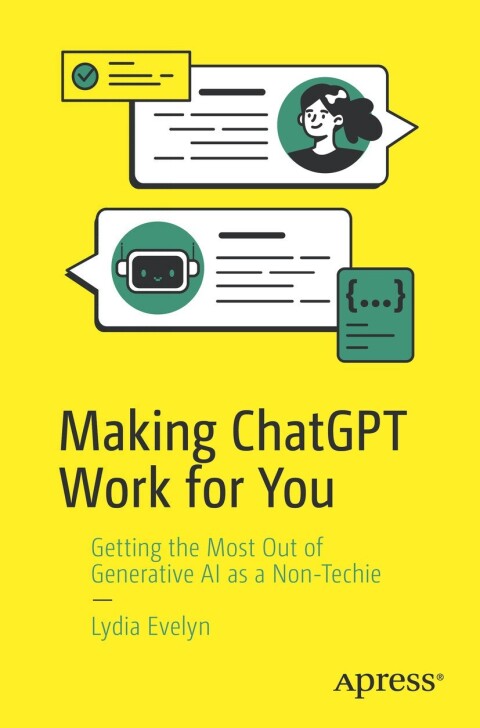 Cover image for book Making ChatGPT Work for You
