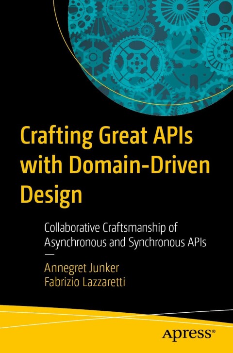 Cover image for book Crafting Great APIs with Domain-Driven Design