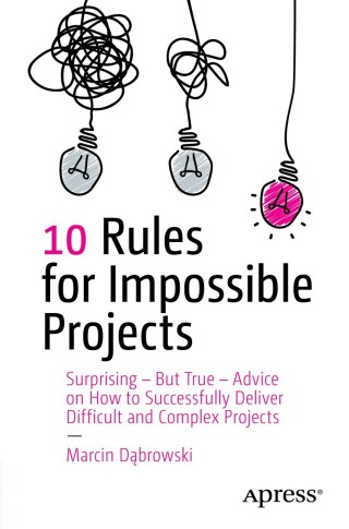 10 Rules for Impossible Projects