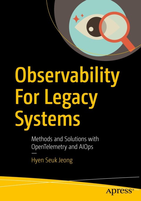 Cover image for book Observability For Legacy Systems