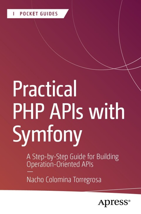 Cover image for book Practical PHP APIs with Symfony