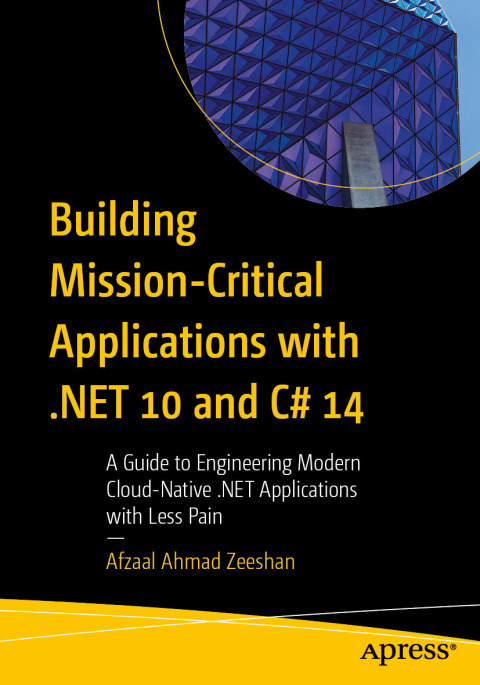 Cover image for book Building Mission-Critical Applications with .NET 10 and C# 14