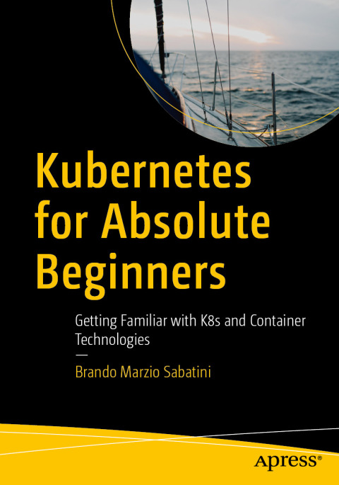 Cover image for book Kubernetes for Absolute Beginners