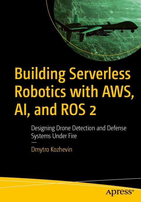 Cover image for book Building Serverless Robotics with AWS, AI, and ROS 2