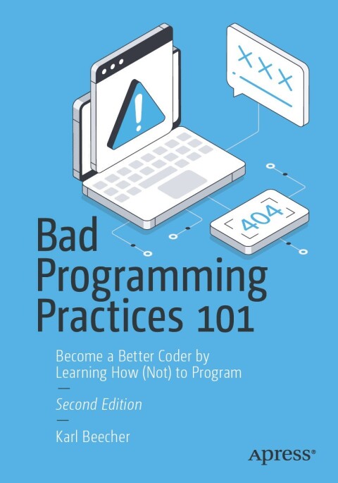 Cover image for book Bad Programming Practices 101