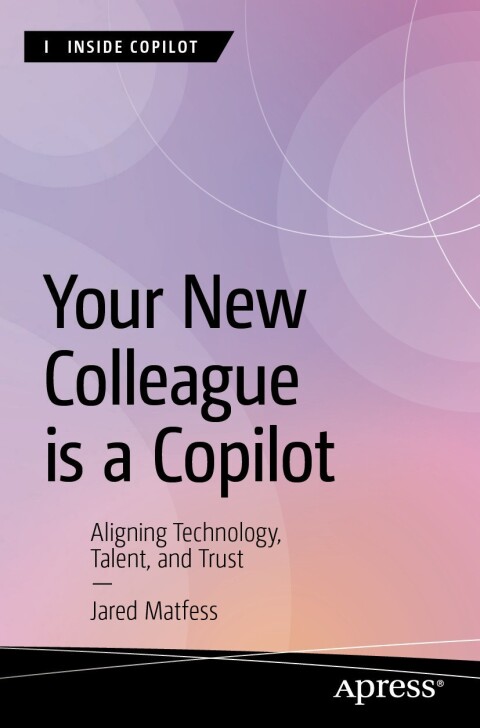 Cover image for book Your New Colleague is a Copilot