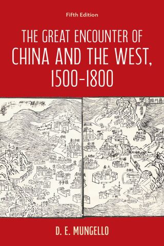 The Great Encounter of China and the West, 1500–1800